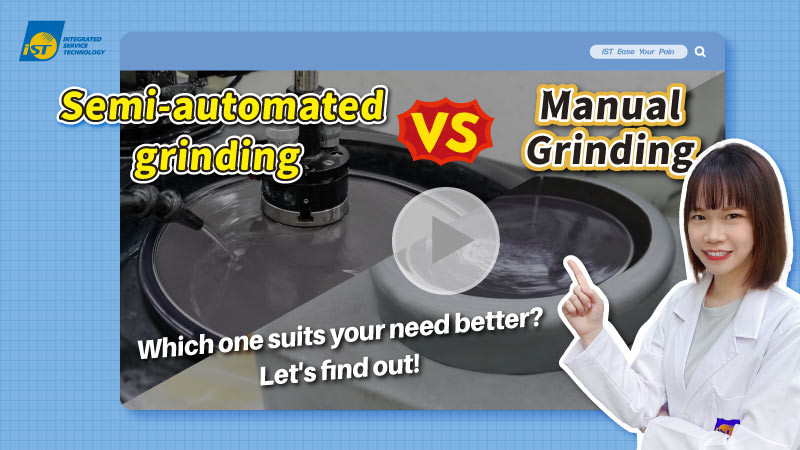 Semi-Automated Grinding Polishing Concerned about potential damage to valuable samples during manual grinding and polishing? Rest assured! iST's semi-automated grinding and polishing technology ensures more accurate for high-quality sample preparation, effortlessly handling even the most challenging sample materials.